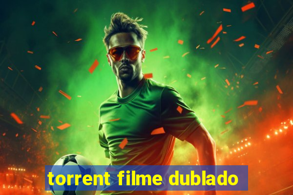 torrent filme dublado